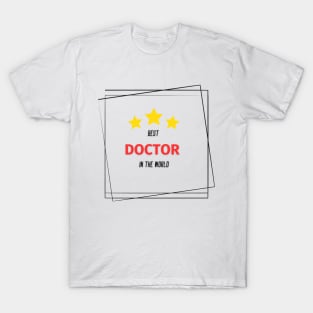 Best DOCTOR in the world T-Shirt